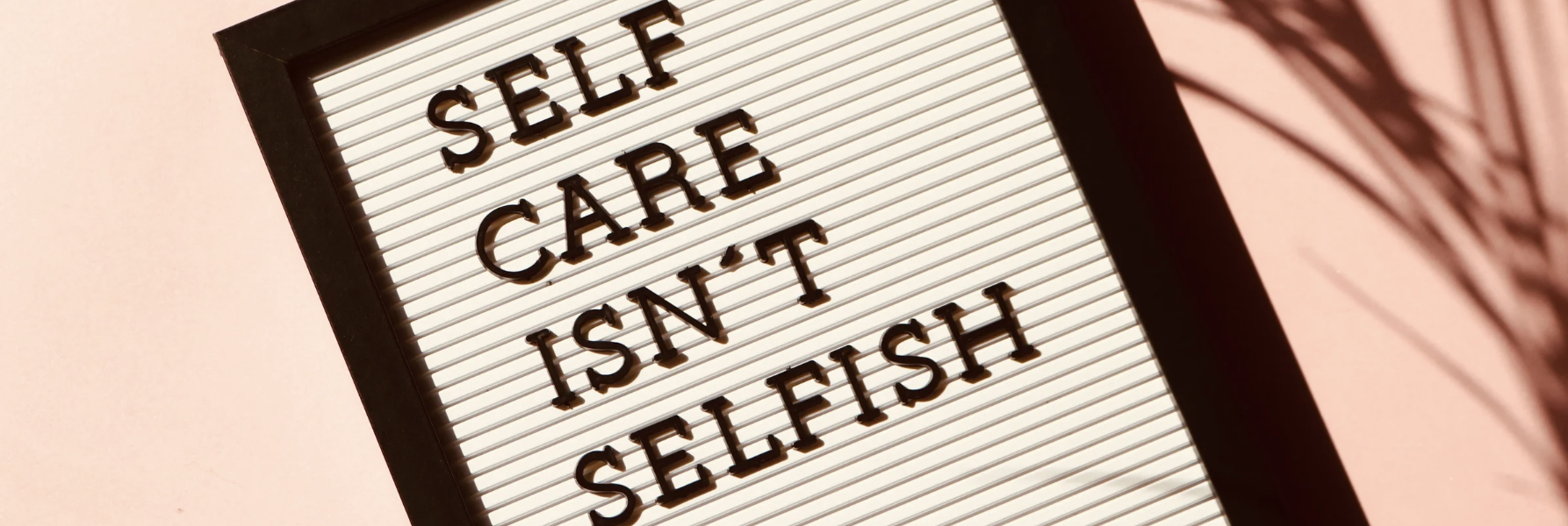 Bien-être : Image Self Care Isn't Selfish